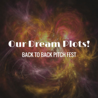 Pitch Fest! Plots We Want To Make