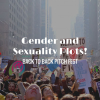 Pitch Fest! Gender And Sexuality Plots