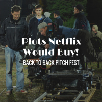 Pitch Fest! Plots Netflix Would Buy