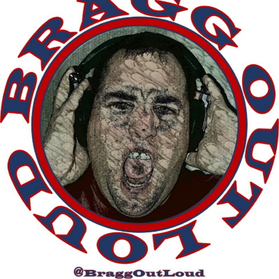 Bragg Out Loud