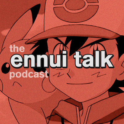 Ennui Talk