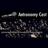 Ep. 495: Update on Asteroids  Prospects of Asteroid Mining