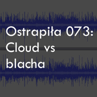 Cloud vs blacha
