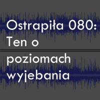 O poziomach wyjebania