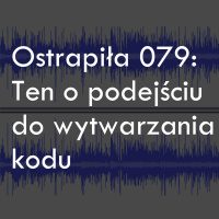 O podejściu do wytwarzania kodu