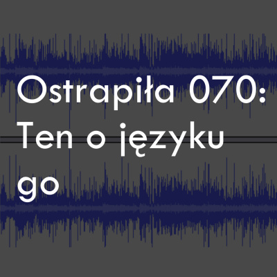 Podcast Ostrapia