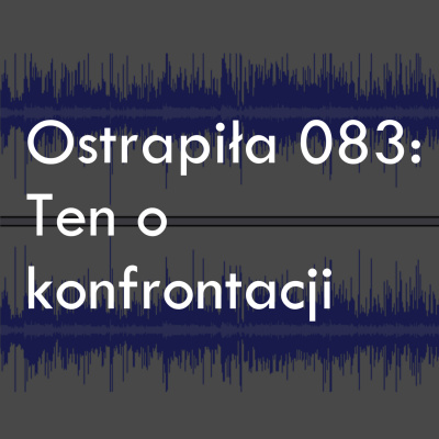 Podcast Ostrapia