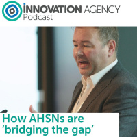 S21 Ep31: How AHSNs are ‘bridging the gap’