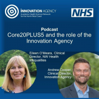 S21 Ep27: Core20PLUS5 and the Innovation Agency