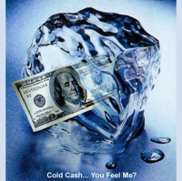 Cold Hard Cash