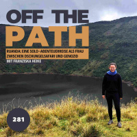 Ruanda erleben: Eine Solo-Abenteuerreise als Frau zwischen Dschungelsafari und Genozid mit Franziska Heike! [OTP281]