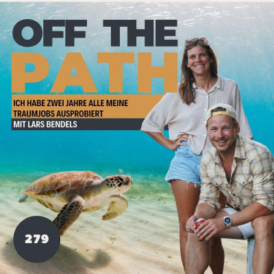 Off The Path - Reisepodcast Über Reisen, Abenteuer, Backpacking Und Mehr