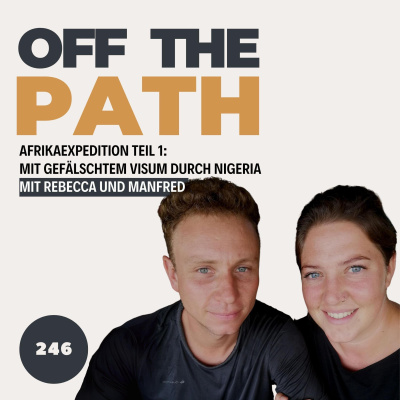 Off The Path - Reisepodcast Über Reisen, Abenteuer, Backpacking Und Mehr