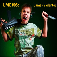 Um Minuto Cast E05 - Jogos Violentos