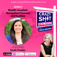 417 - Wealth Unveiled: Navigating Finances and Realities with Sarah Ponder, CFP®, MBA