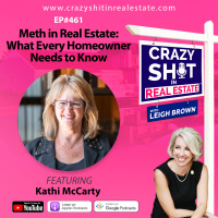 Meth in Real Estate: What Every Homeowner Needs to Know with Kathi McCarty
