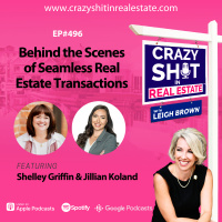 Behind the Scenes of Seamless Real Estate Transactions with Shelley Griffin  Jillian Koland