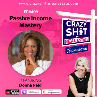 Crazy Sh*t In Real Estate With Leigh Brown