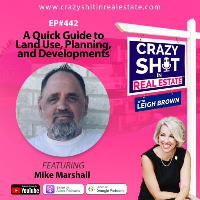 Crazy Sh*t In Real Estate With Leigh Brown