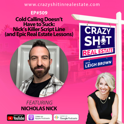 Crazy Sh*t In Real Estate With Leigh Brown