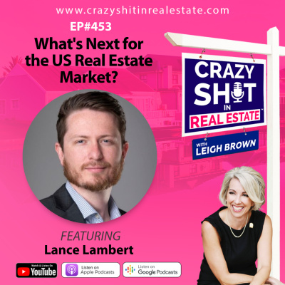 Crazy Sh*t In Real Estate With Leigh Brown
