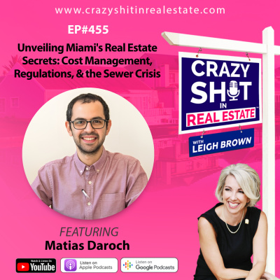 Crazy Sh*t In Real Estate With Leigh Brown