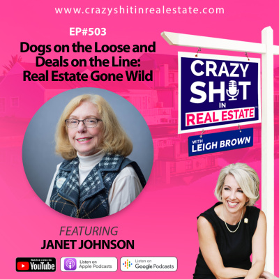 Crazy Sh*t In Real Estate With Leigh Brown