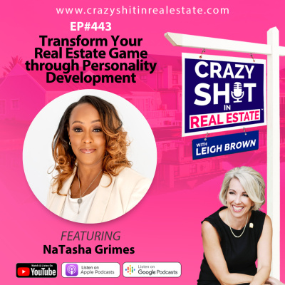 Crazy Sh*t In Real Estate With Leigh Brown