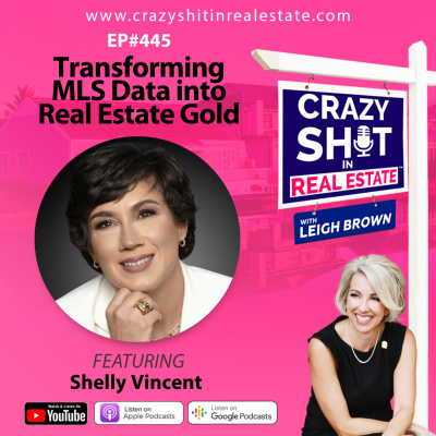 Crazy Sh*t In Real Estate With Leigh Brown