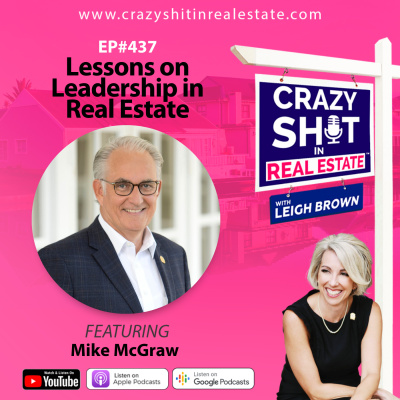 Crazy Sh*t In Real Estate With Leigh Brown