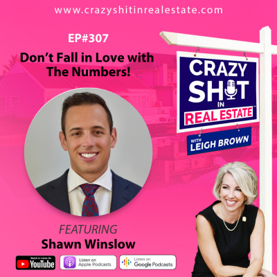 Crazy Sh*t In Real Estate With Leigh Brown