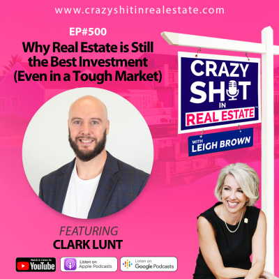 Crazy Sh*t In Real Estate With Leigh Brown