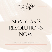 New Year’s Resolutions NOW