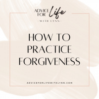 How to Practice Forgiveness