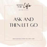 Ask and Then Let Go