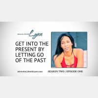 Get Into the Present by Letting Go of the Past
