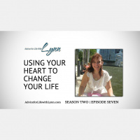 Using Your Heart to Change Your Life