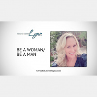 Be a Woman/ Be a Man