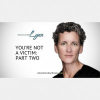 You’re Not a Victim: Part Two (Health is the New Wealth)