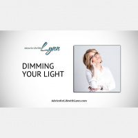 Dimming Your Light