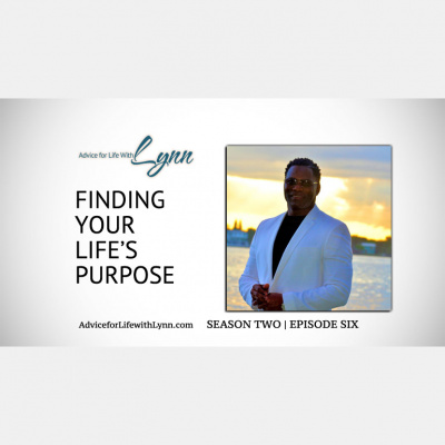 Advice For Life With Lynn