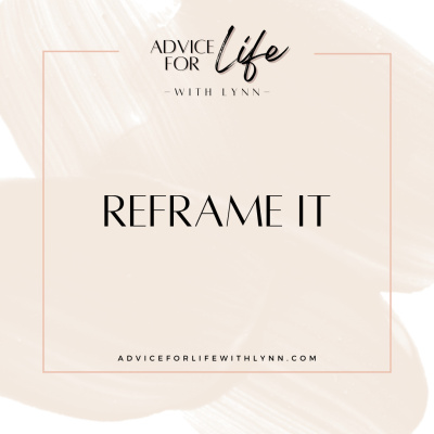 Advice For Life With Lynn