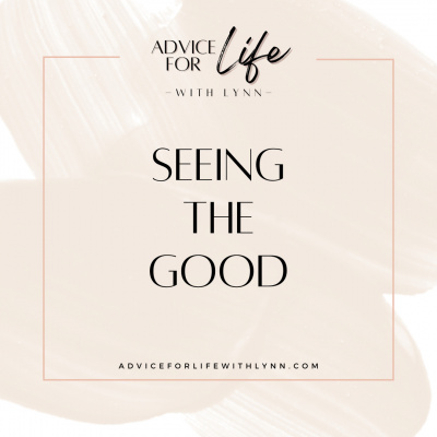 Advice For Life With Lynn