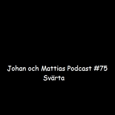 Johan Och Mattias Podcast