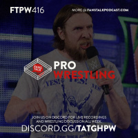 FTPW416 - Piledrivers, Powerbombs, and Moonsaults, Oh My!