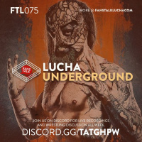 FTL075 - Lucha Underground S04E06