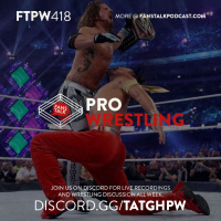FTPW418 - WrestleMania Week in Review 2018