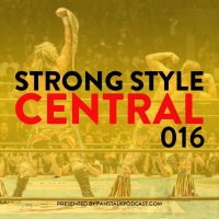 Strong Style Central 016 - This Week in NJPW