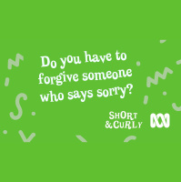 Do you have to forgive someone who says sorry?