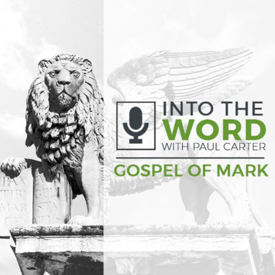 Into The Word With Paul Carter